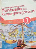 Membangun Wawasan Pancasila dan Kewarganegaraan Untuk Kelas X SMA dan MA Wajib