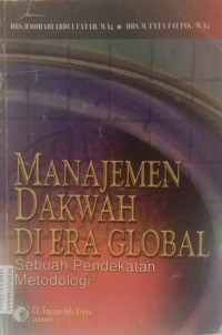 Image of Manajemen Dakwah di Era Global: Sebuah Pendekatan Metodologi