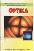 Optika: Bahan Ajar Persiapan Menuju Olimpiade Sains Nasional/Internasional SMA