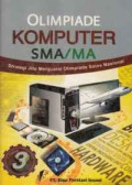 Olimpiade Komputer SMA/MA : Strategi Jitu Menjuarai Olimpiade Sains Komputer Jilid 3