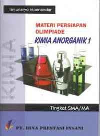 Image of Materi Persiapan Olimpiade Kima Anorganik 1 Tingkat SMA/MA