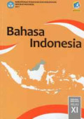 Bahas Indonesia untuk SMA/MA/SMAK/MAK Kelas XI