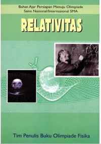 Image of Relativitas : Bahan Ajar Persiapan Menuju Olimpiade Sains Nasional/Internasional SMA