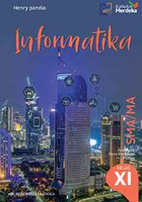 Image of Informatika: Kelompok Mata Pelajaran Pilihan untuk SMA/MA Kelas XI