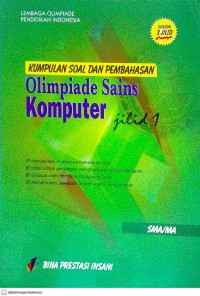 Image of Kumpulan Soal dan Pembahasan Olimpiade Sains: Komputer SMA/MA Jilid 1