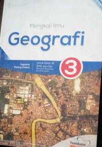 Image of Mengkaji Ilmu Geografi Untuk SMA dan MA kelas XII  Jilid 3
