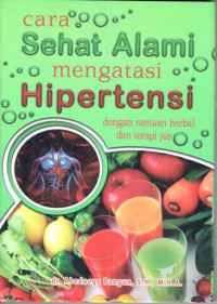 Image of Cara Sehat Alami Mengatasi Hipertensi Dengan Ramuan Herbal dan Terapi Jus