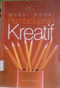 Model-Model Pembelajaran Kreatif
