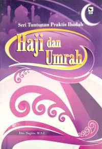 Image of Seri Tuntunan Praktis Ibadah : Haji dan Umrah