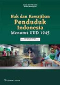 Hak dan Kewajiban Penduduk Indonesia Menurut UUD 1945