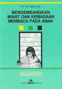 Image of Mengembangkan Minat Dan Kebiasaan Membaca Pada Anak