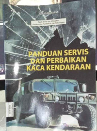 Image of Panduan Servis dan Perbaikan Kaca Kendaraan
