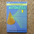 Matematika 3: Bahan Ajar Persiapan Menuju Olimpiade Sains Nasional / Internasional SMA