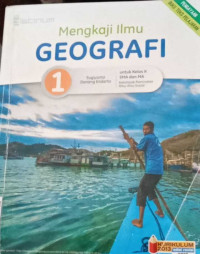 Image of Mengkaji Ilmu Geografi untuk SMA dan MA Kelas X Edisi Revisi