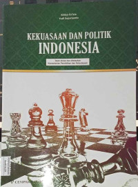 Image of Kekuasaan dan Politik Indonesia