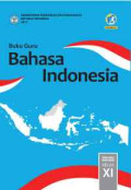 Buku Guru: Bahasa Indonesia  SMA/MA/SMA/MAK Kelas XI